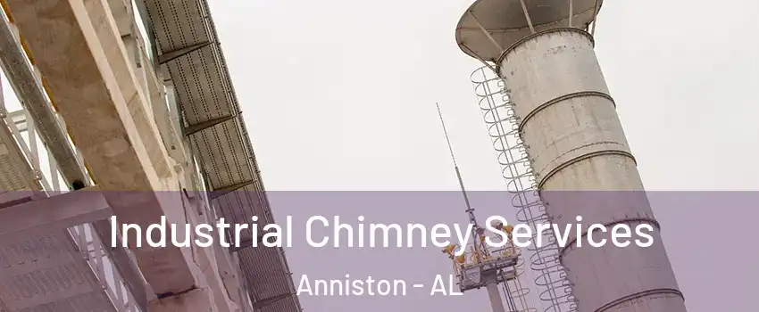  Industrial Chimney Services Anniston - AL