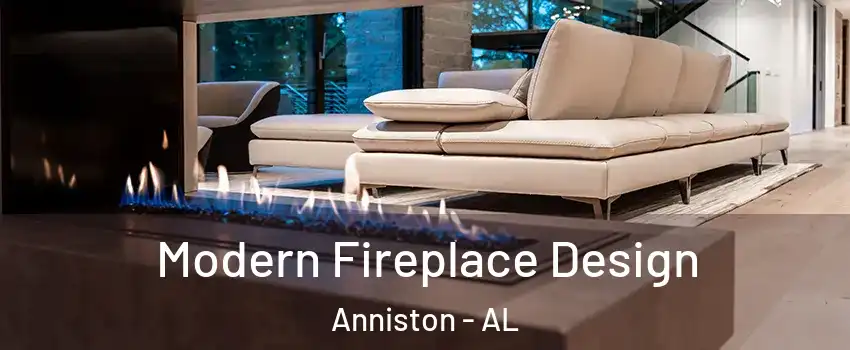  Modern Fireplace Design Anniston - AL
