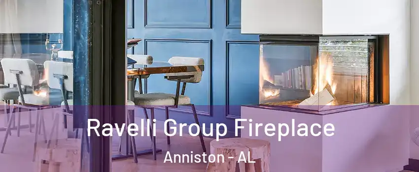  Ravelli Group Fireplace Anniston - AL